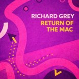 Richard Grey - Return of the Mack