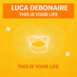 Luca Debonaire - This Is Your Life