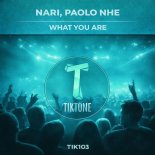 Nari, Paolo nhe - What You Are