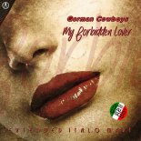 German Cowboys - My Forbidden Lover (Short Vocal Forbidden Mix)