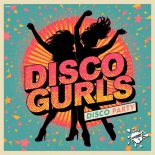 Disco Gurls - Disco Party (Extended Mix)