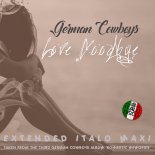 German Cowboys - Love Goodbye (Short Vocal Retro Mix)