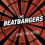 THE BEATBANGERS - Down The Round (Extended Mix)