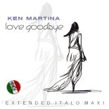 Ken Martina - Love Goodbye (Extended Instr Ancient Mix)