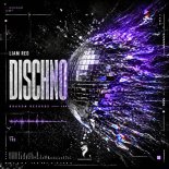 Liam Red - Dischno (Extended Mix)