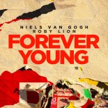 Niels Van Gogh & Roby Lion - Forever Young (Original Mix)
