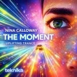 Nina Calloway - The Moment (Teknika Alternate Mix)
