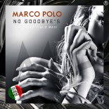 Marco Polo - No Goodbye\'s (Short Vocal Disco Mix)