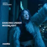 Mentol & From Ksusha - Dancing Under Moonlight