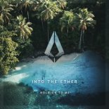 Into The Ether - Hold On To Me