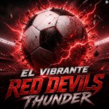 El Vibrante - Red Devils Thunder