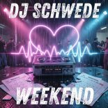 DJ Schwede - Weekend