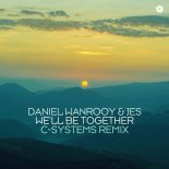 Daniel Wanrooy & Jes - We'll Be Together (C-Systems Remix)