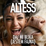 Altess - Daj Mi Blika (Jestem Fajna)