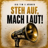 Big Tim & Hohner - Steh auf, mach laut!