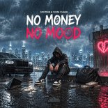 Sputniq & Vinni Chase - No Money, No Mood (Extended Mix)