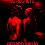 Gerard Radio - NO REGRETS
