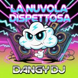 Dangy Dj - La Nuvola Dispettosa (Italo Special Mix)