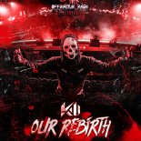 Kili - Our Rebirth (Original Mix)
