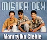 MISTER DEX - Mam tylko Ciebie. ([marcin0313 KLUBOWA ver Remix Ai]