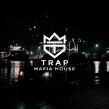 TRAP MAFIA HOUSE - Midnight Power