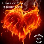 M Dibby Love - Heart of Fiya (Original Mix)