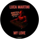 Luca Martini - My Love (Original Mix)