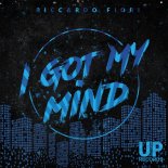 Riccardo Fiori - I Got My Mind (Extended Mix)