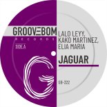 Kako Martinez, lalo leyy, Elia Maria - Jaguar (Original Mix)