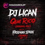 DJ Lican - Que Rico (Original Mix)