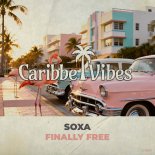 SOXA - Finally Free (Original Mix)