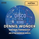 Dennis Wonder - Down Tonight (Extended Mix)