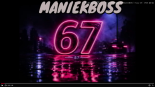 MANIEKBOSS - 67 (Orginal Mix)
