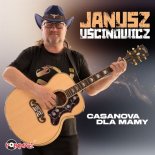 Janusz Uścinowicz - Casanova Dla Mamy