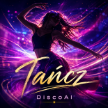 DiscoAI - Tańcz - Szlagier/DiscoPolo 2026 (OfficialAudio)