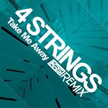 4 Strings - Take Me Away (KRS EXTENDED FLIP)