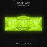 Funkin Matt - White House (Extended Mix)
