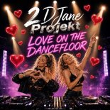 2 D Jane Projekt - Love on the Dancefloor (Eurodance Ragga Style )