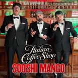 Sooshi Mango - Italian Coffee Shop (Club Mix)