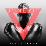 Shaun Frank - Jonezin (Original Mix)