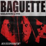 Bassjackers & DYEN - Baguette (Original Mix)