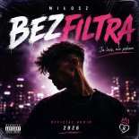 Miłosz - Bez Filtra