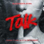 Alexandra Stan & It's Different & Omar Duro - Talk