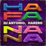 Dj Antonio & HARERO - Hafanana