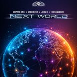 Empyre One & Enerdizer, Jens O. Feat. DJ Sequenza - Next World (Extended Mix)