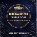 Block & Crown - Slip & Do It