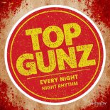 Top Gunz - Night Rhythm