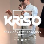 Kriso - Przetańczymy całą noc