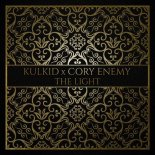 Kulkid & Cory Enemy - The Light (Original Mix)