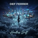 Def Ferrer - Headless Drift